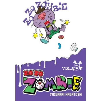 Zo Zo Zombie, Vol. 5 - Nagatoshi, Yasunari