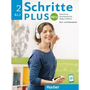 Německý jazyk Schritte plus Neu 2. Kursbuch und Arbeitsbuch mit Audios online - Niebisch, Daniela