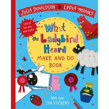 První čtění What the Ladybird Heard Make and Do - Julia Donaldson