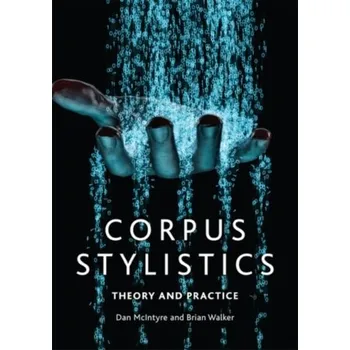 Technika Corpus Stylistics - Jeffries, Lesley; McIntyre, Daniel [EN] (2019, Brožovaná, Edinburgh University Press)