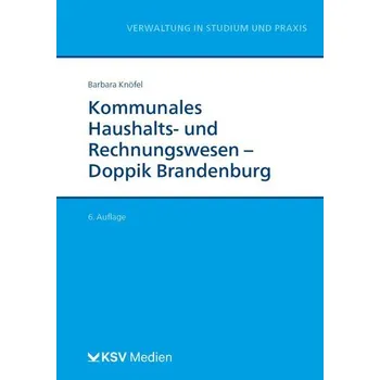 Kommunales Haushalts- und Rechnungswesen - DOPPIK Brandenburg - Knöfel, Barbara [DE] (2023, Brožovaná, Kommunal-u.Schul-Verlag)