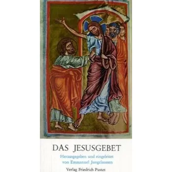 Das Jesusgebet - Jungclaussen, Emmanuel