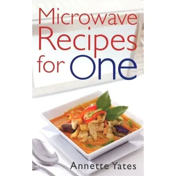 Microwave Recipes For One - Yates, Annette