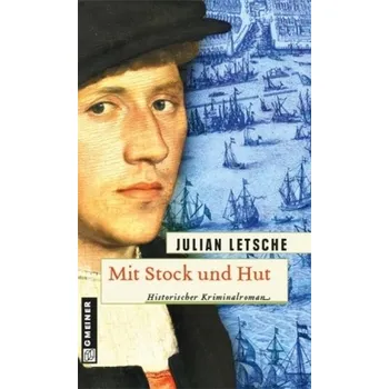 Mit Stock und Hut - Letsche, Julian