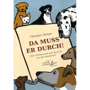 Da muss er durch! - Riepe, Thomas