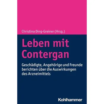Leben mit Contergan - Ding-Greiner, Christina