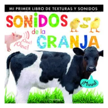 Španělský jazyk Sonidos de la granja: mi primer libro de texturas y sonidos (ES)