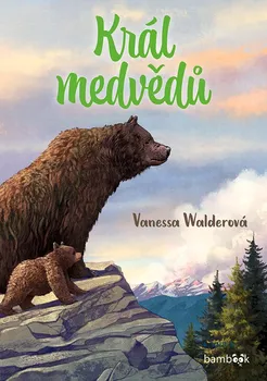 Král medvědů - Vanessa Walderová (2024, brožovaná)