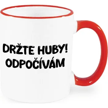 Hrnek - Držte huby, odpočívám Barva: Červená