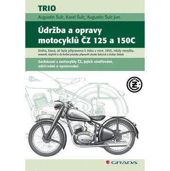 Kniha Údržba a opravy motocyklů ČZ 125 a 150C