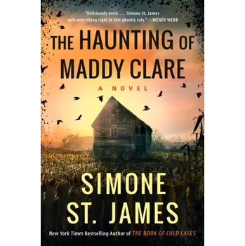 Beletrie pro dospělé The Haunting Of Maddy Clare - Simone St. James