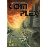 Komplex - Jiří Bílek (2005, brožovaná)