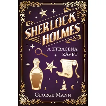 Sherlock Holmes a ztracená závěť - George Mann (2022, pevná)