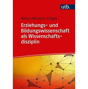 Erziehungs- und Bildungswissenschaft als Wissenschaftsdisziplin - Krüger, Heinz-Hermann