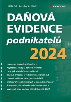 Daňová evidence podnikatelů 2024 - Jaroslav Sedláček, Jiří Dušek (2024, brožovaná)