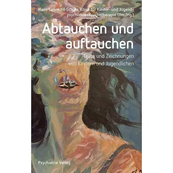 Abtauchen und auftauchen - Lebrecht, Hans
