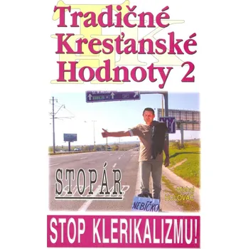 Tradičné kresťanské hodnoty 2 - Michal Holováč