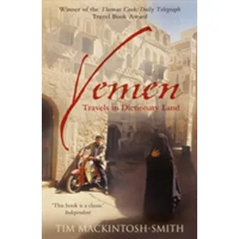 Cestování Yemen - Mackintosh-Smith, Tim