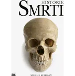 Historie smrti - Michael Kerrigan…