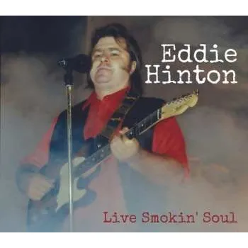 Zahraniční hudba CD Eddie Hinton: Live Smokin' Soul 2024
