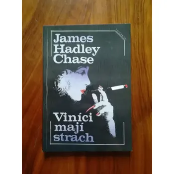 JAMES HADLEY CHASE - Viníci mají strach (Viníci mají strach)