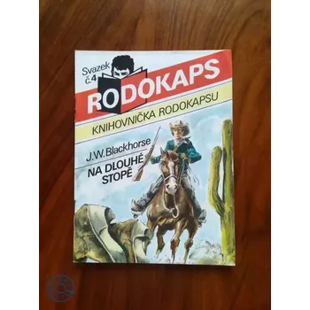 J. W. BLACKHORSE - Na dlouhé stopě (Na dlouhé stopě)