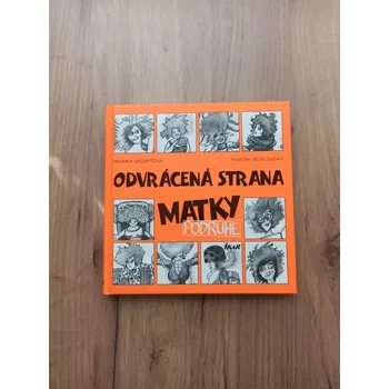 MONIKA VALENTOVÁ, MARTIN VESELOVSKÝ - Odvrácená strana matky podruhé (Odvrácená strana matky podruhé)