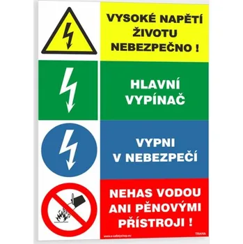 VYSOKÉ NAPĚTÍ ŽIVOTU NEBEZPEČNO! HLAVNÍ VYPÍNAČ. VYPNI V NEBEZPEČÍ. NEHAS VODOU ANI PĚNOVÝMI PŘÍSTROJI! Samolepka 148 x 210 mm (A5) tl. 0.1 mm - Kód: 08588