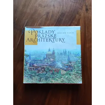 Umění BOHUMÍR KOZÁK - Poklady pražské architektury (Poklady pražské architektury)