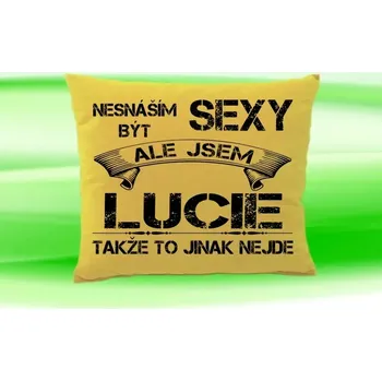 Dekorativní polštářek Polštář se jménem LUCIE Béžový (polštářek nesnáším být sexy ale jsem ???)