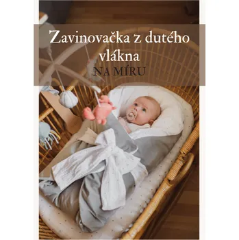 Zavinovačka Nadýchaná zavinovačka á la péřová - vlastní design