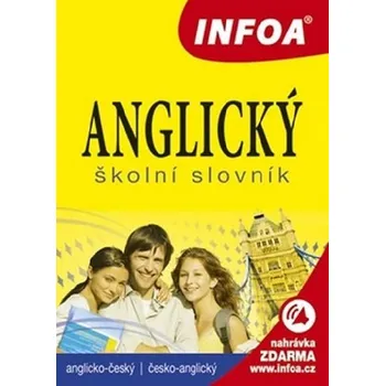 Slovník Anglický školní slovník - Infoa