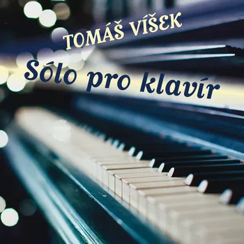 Sólo pro klavír: Tomáš Víšek