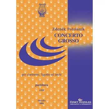 Zdeněk Pololáník: Concerto grosso č. 2 pro klarinet, fagot a smyčce