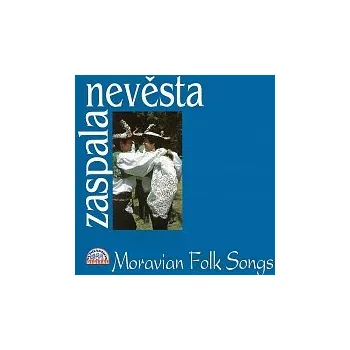 Česká hudba Zaspala nevěsta Moravské lidové