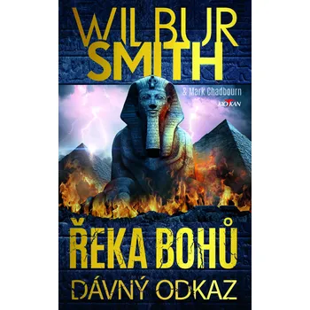Řeka bohů: Dávný odkaz - Wilbur Smith…