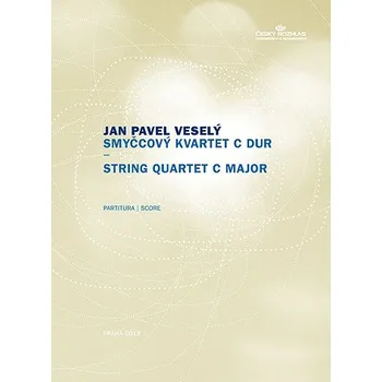 Jan Pavel Veselý: Smyčcový kvartet C dur