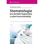 Stomatologie pro dentální hygienistky a…