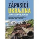 Zápasící Ukrajina: Zpráva o stavu země…