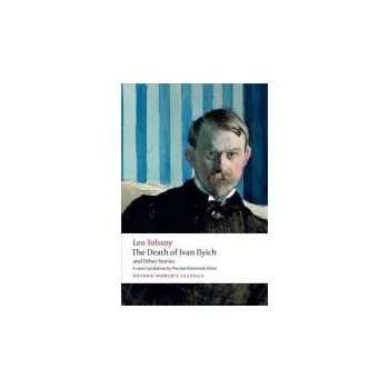 Cizojazyčná kniha Death of Ivan Ilyich and Other Stories - Tolstoy, Leo
