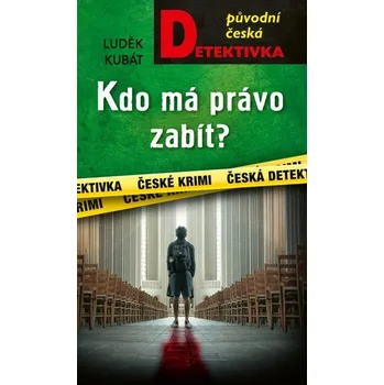 Kniha Kdo má právo zabít? - Luděk Kubát (E-Kniha)