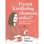 Pozná kardiolog zlomené srdce? - Lucie…
