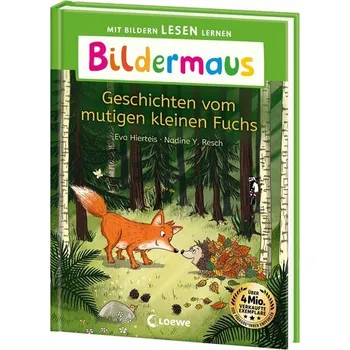 První čtění Bildermaus - Geschichten vom mutigen kleinen Fuchs - Hierteis, Eva