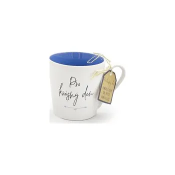 Stolování Nekupto Hrnek s potiskem Pro krásný den Original