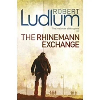 The Rhinemann Exchange - Robert Ludlum