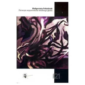 Cizojazyčná kniha Pierwsze wspomnienie wielkiego głodu - Południak Małgorzata