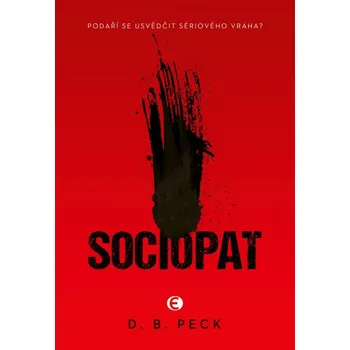 Sociopat - D. B. Peck (2024, pevná)