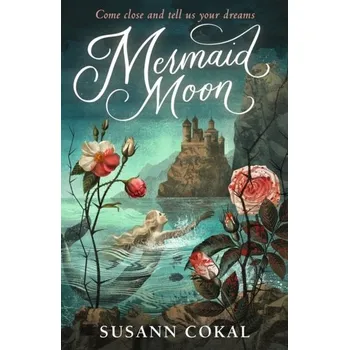 Kniha Mermaid Moon - Cokal, Susann [EN] (2022, Měkká, Walker Books Ltd.)