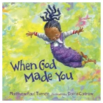 When God Made You - Turner, Matthew Paul