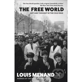 Cizojazyčná kniha Free World - Louis Menand Fourth Estate